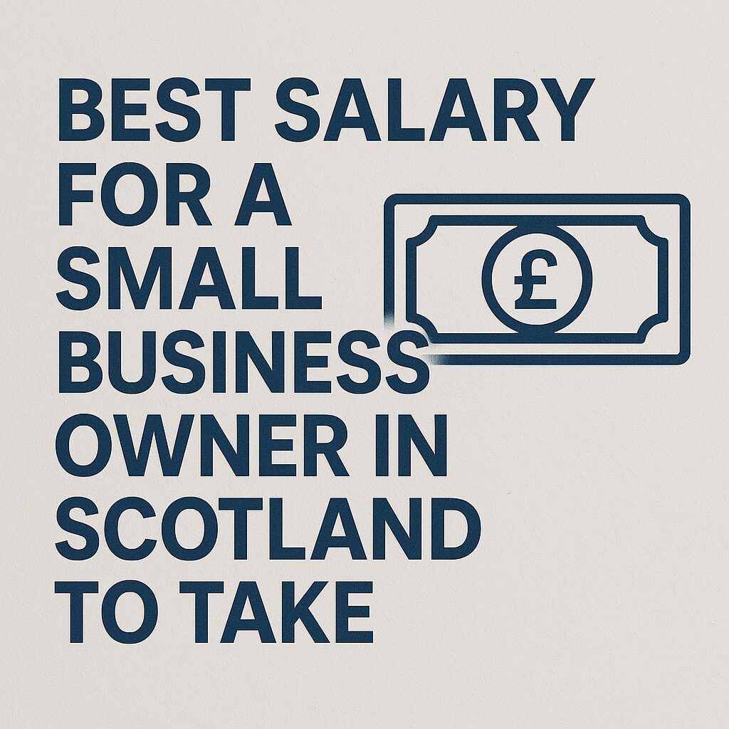 Best Salar for a Small Business owner in Scotland to take