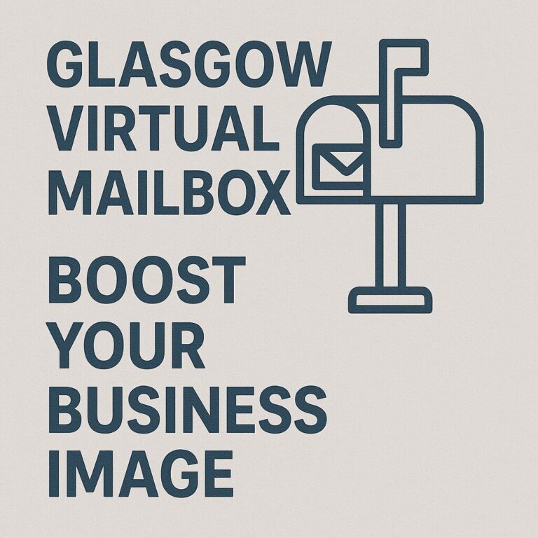Glasgow Virtual Mailbox: Boost Your Business Image